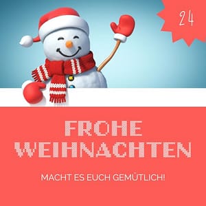 24 Frohes FEst Frohe Weihnachten