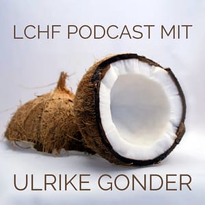 Aufgeschlagene Kokosnuss Beitragsbild LCHF-Podcast mit Ulrike Gonder