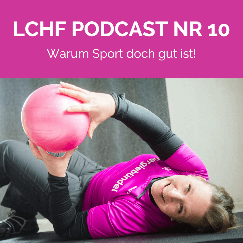 Annika beim Sport LCHF Podcast Nr 10 Warum Sport doch gut ist