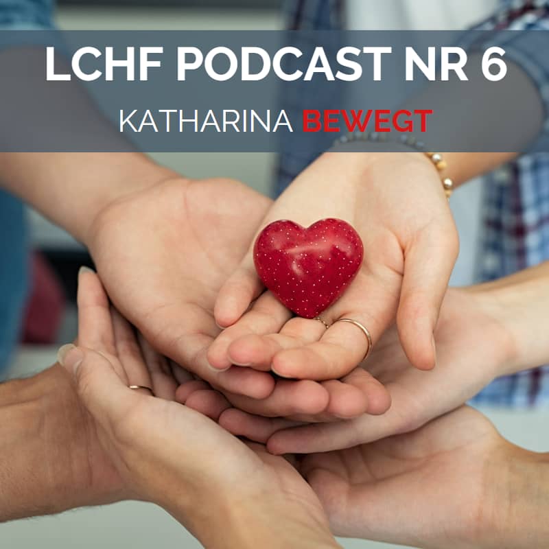 Rotes Herz in Händen LCHF Podcast Nr 6 Katharina