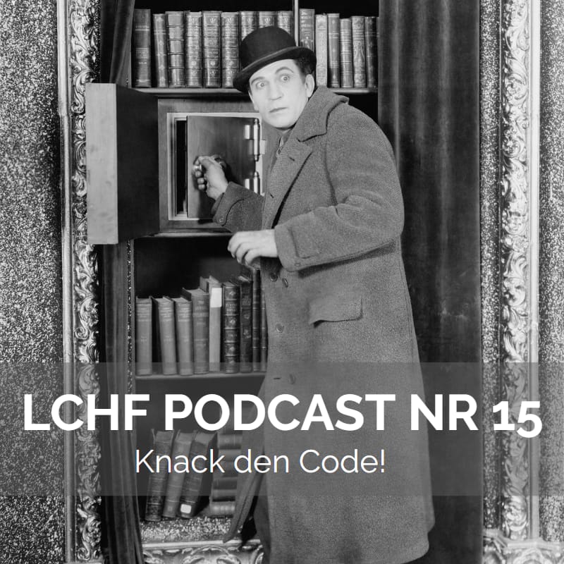 Safeknacker retro LCHF Podcast Nr 15 Knack den Code