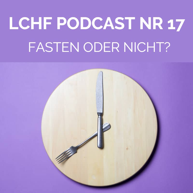 Uhr aus Holzbrett und Besteck LCHF Podcast Nr 17 Fasten oder nicht